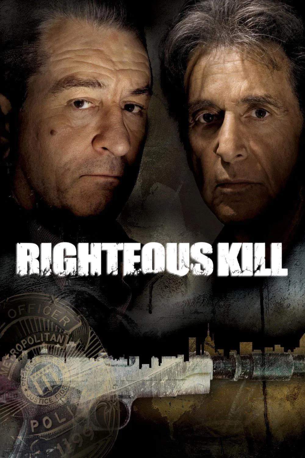 Poster chính thức của phim Phim Hình Sự, Phim Giật Gân "Sứ Mệnh Cuối Cùng" (Righteous Kill - 2008), với sự tham gia của diễn viên Robert De Niro và Al Pacino.