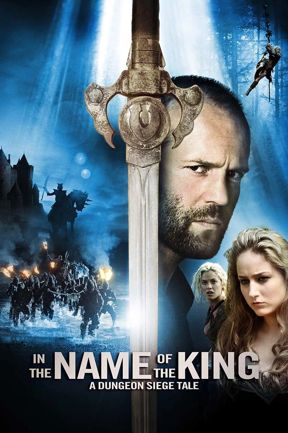 Poster chính thức của phim Phim Phiêu Lưu, Phim Giả Tượng "Sứ Mệnh Ngự Lâm Quân" (In the Name of the King: A Dungeon Siege Tale - 2007), với sự tham gia của diễn viên Jason Statham và Ray Liotta.