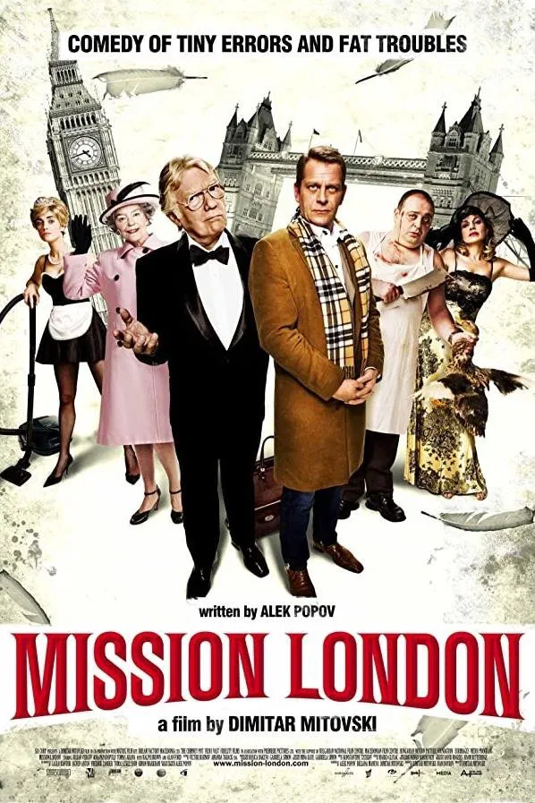 Poster chính thức của phim Phim Hài "Sứ Mệnh Ở Luân Đôn" (Mission London - 2010), với sự tham gia của diễn viên Alan Ford và Tomas Arana.