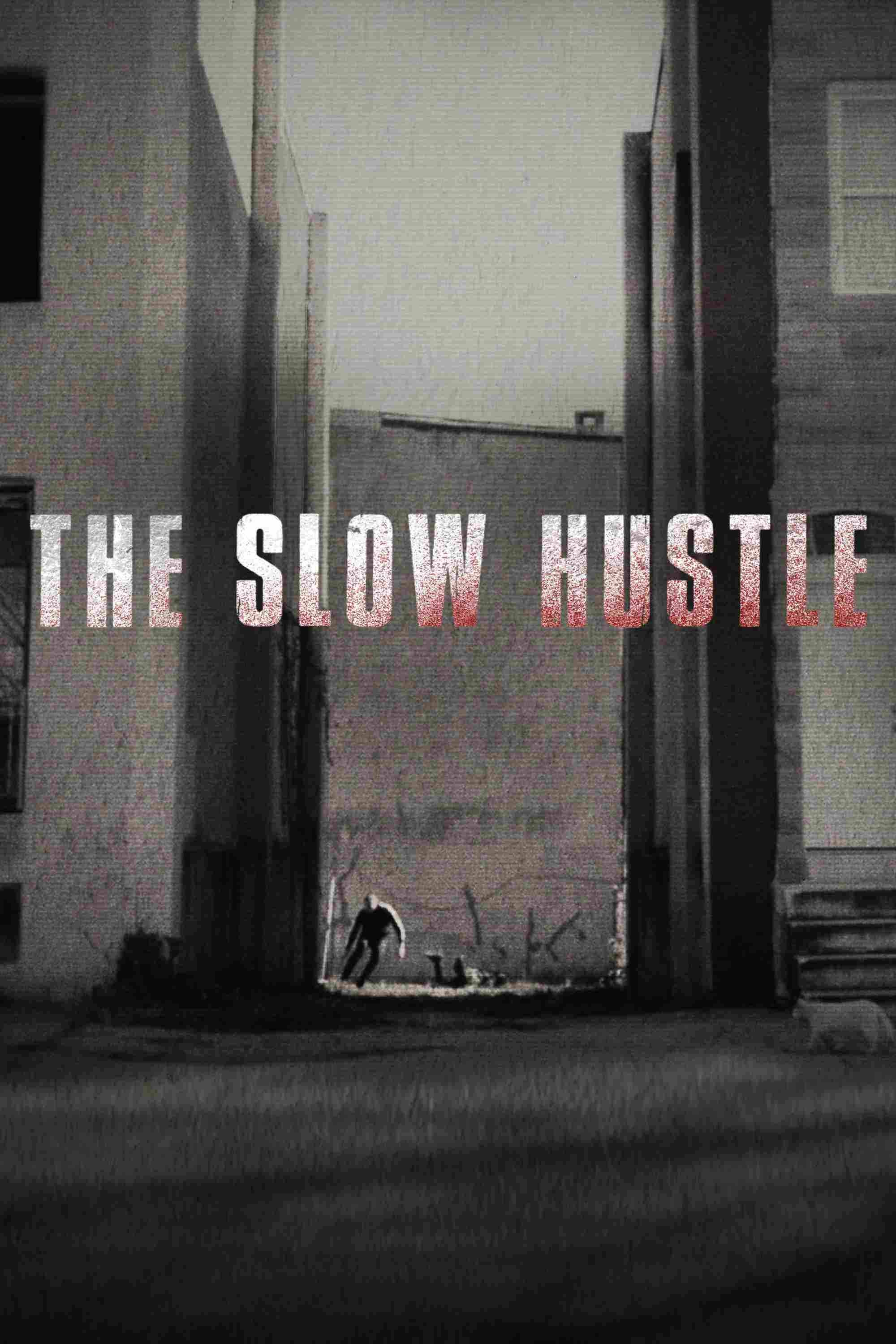 Poster chính thức của phim Phim Tài Liệu, Phim Hình Sự "Sự Thúc Đẩy Chậm Chạp" (The Slow Hustle - 2021), với sự tham gia của diễn viên D. Watkins và Justin Fenton.