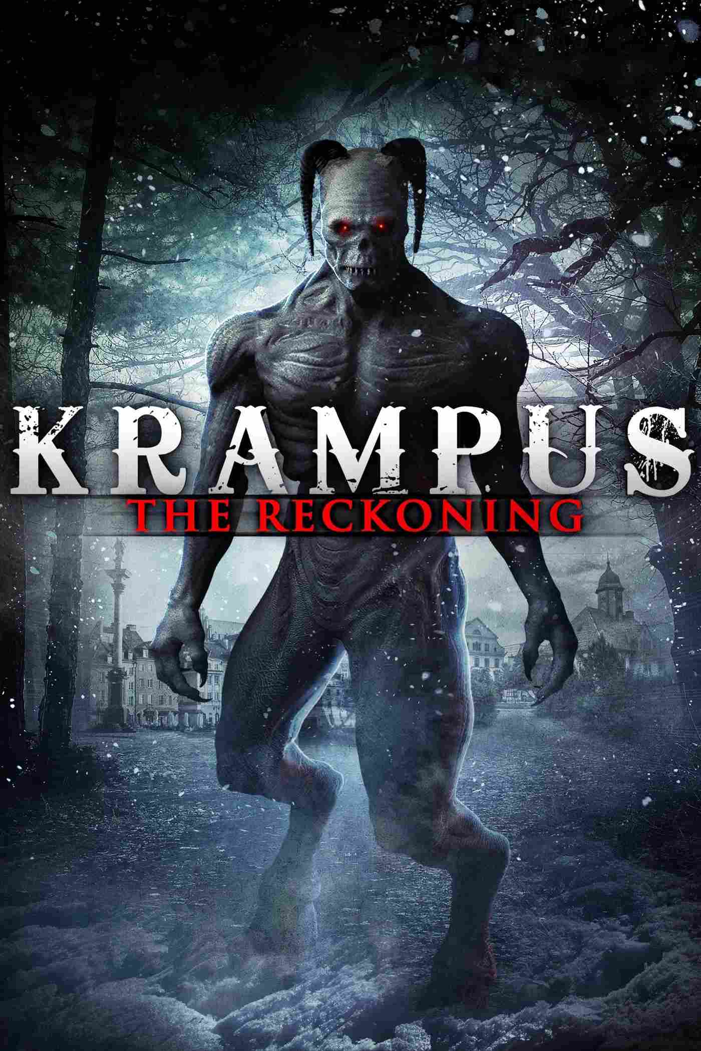 Poster chính thức của phim Phim Kinh Dị "Sự Trừng Phạt Của Krampus" (Krampus: The Reckoning - 2015), với sự tham gia của diễn viên Amelia Haberman và James Ray.