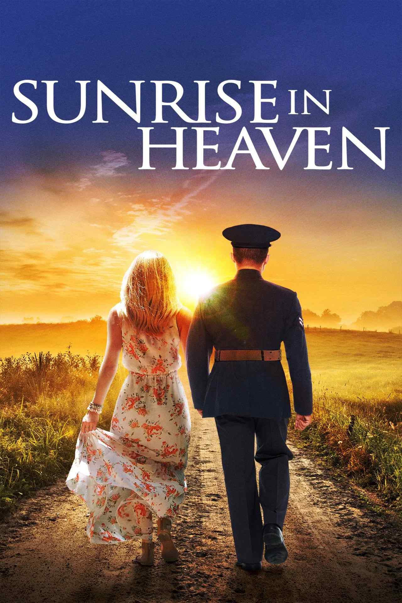 Poster chính thức của phim Phim Tâm Lý, Phim Tình Cảm "Sunrise in Heaven" (Sunrise in Heaven - 2019), với sự tham gia của diễn viên Caylee Cowan và Travis Burns.