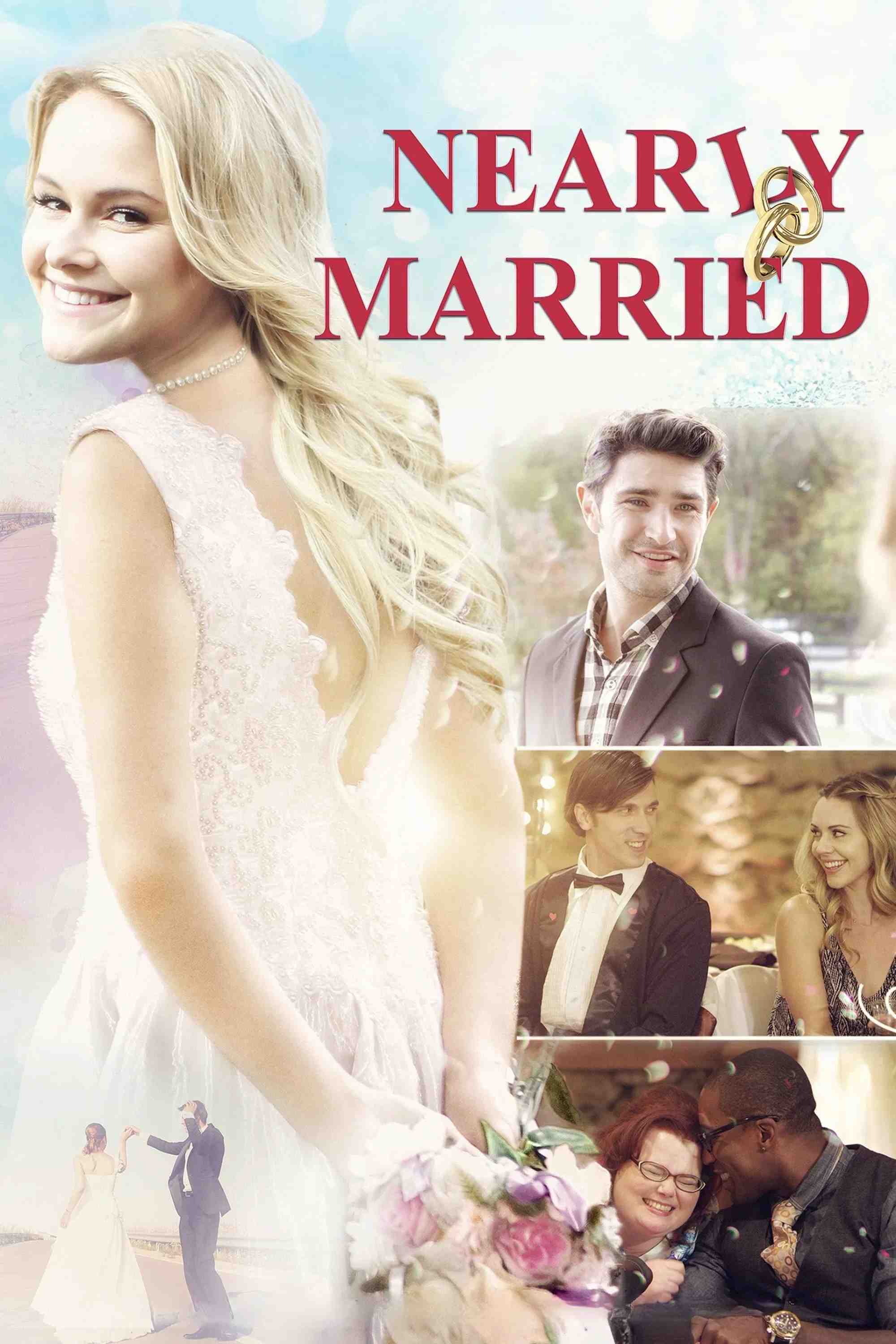 Poster chính thức của phim Phim Hài, Phim Tình Cảm "Suýt Thì Cưới" (Nearly Married - 2016), với sự tham gia của diễn viên Jen Lilley và Cassi Thomson.