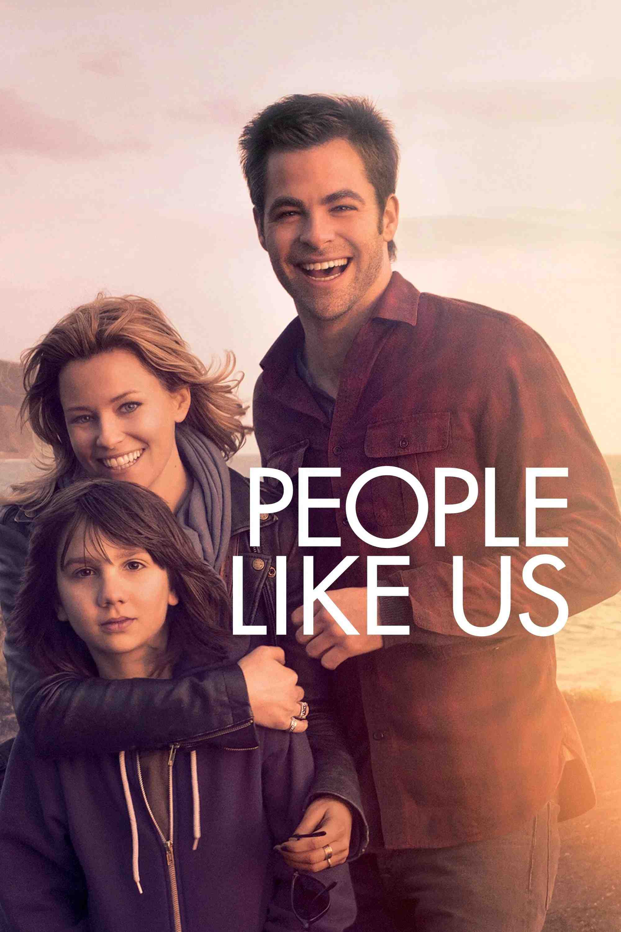 Poster chính thức của phim Phim Tâm Lý "Tâm Nguyện Của Cha" (People Like Us - 2012), với sự tham gia của diễn viên Chris Pine và Elizabeth Banks.