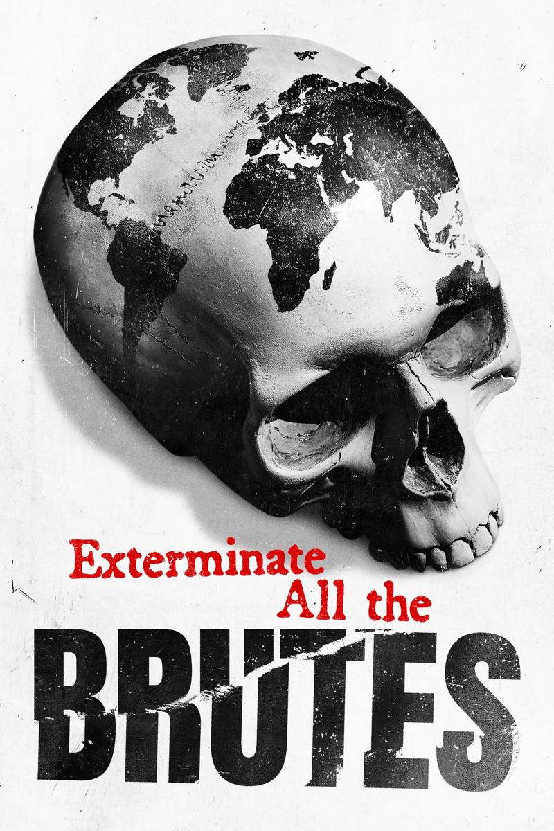 Poster chính thức của phim Phim Tài Liệu, Phim Tâm Lý "Tận Diệt Những Kẻ Hung Tàn" (Exterminate All the Brutes - 2021), với sự tham gia của diễn viên Raoul Peck và Josh Hartnett.