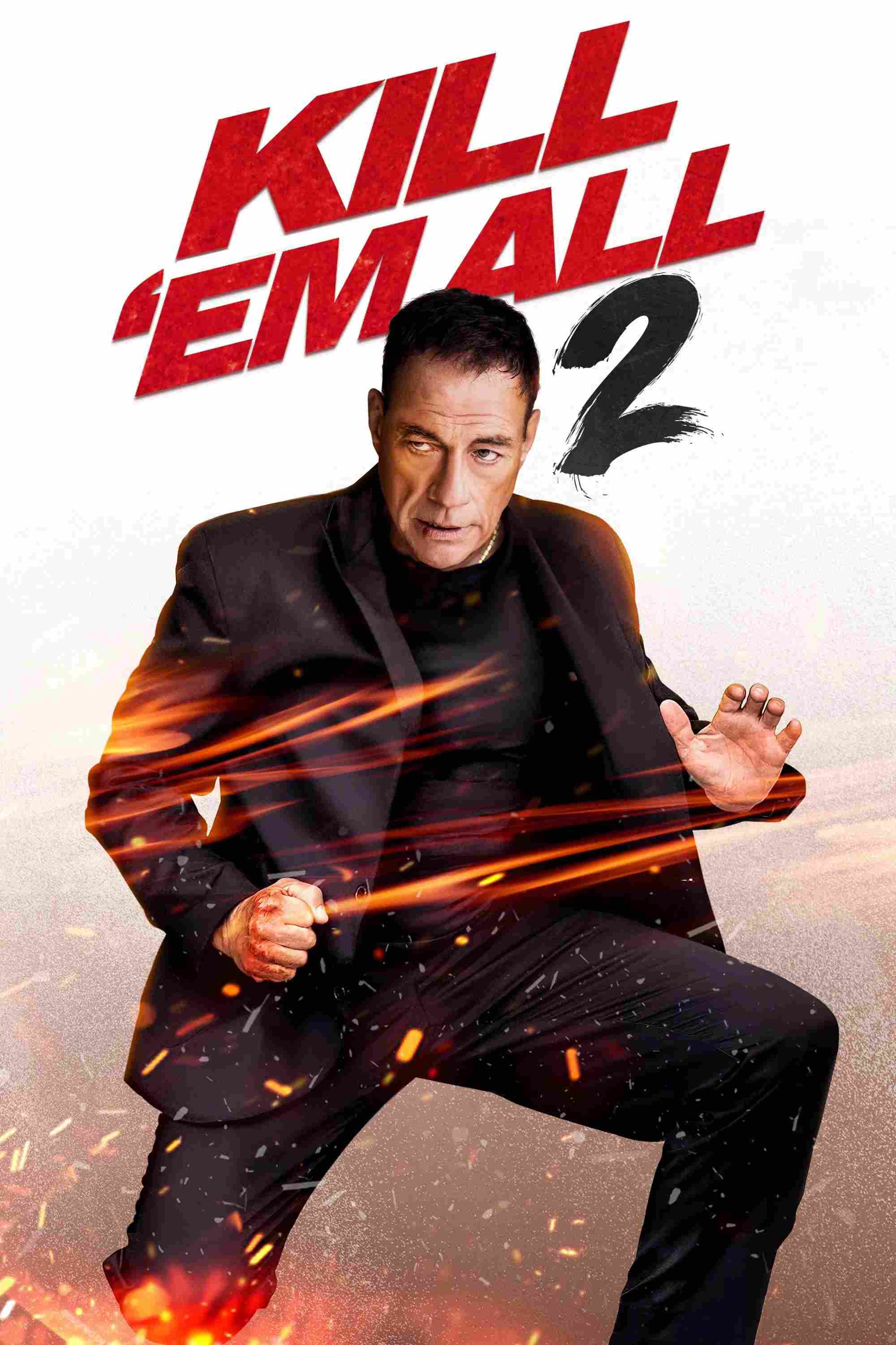 Poster chính thức của phim Phim Hành Động, Phim Hình Sự "Tàn Sát 2" (Kill 'em All 2 - 2024), với sự tham gia của diễn viên Jean-Claude Van Damme và Jacqueline Fernandez.