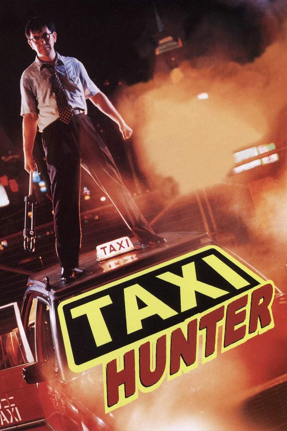 Poster chính thức của phim Phim Hình Sự, Phim Tâm Lý "Taxi Hunter" (Taxi Hunter - 1993), với sự tham gia của diễn viên Huỳnh Thu Sinh và Vu Vinh Quang.
