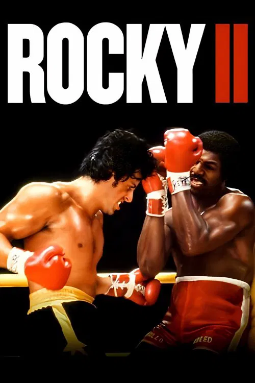 Poster chính thức của phim Phim Tâm Lý "Tay Đấm Huyền Thoại 2" (Rocky II - 1979), với sự tham gia của diễn viên Sylvester Stallone và Talia Shire.