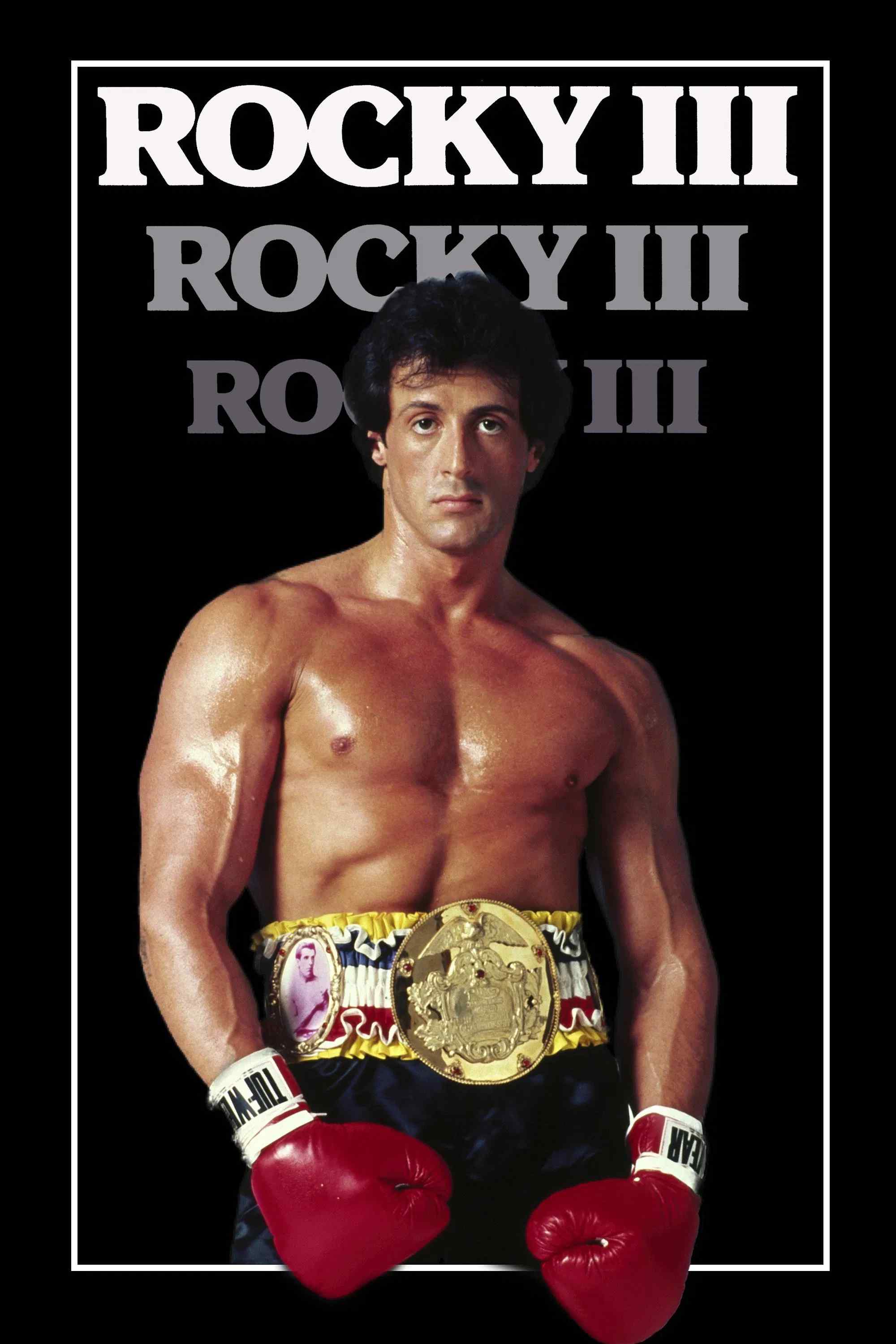 Poster chính thức của phim Phim Tâm Lý "Tay Đấm Huyền Thoại 3" (Rocky III - 1982), với sự tham gia của diễn viên Sylvester Stallone và Talia Shire.