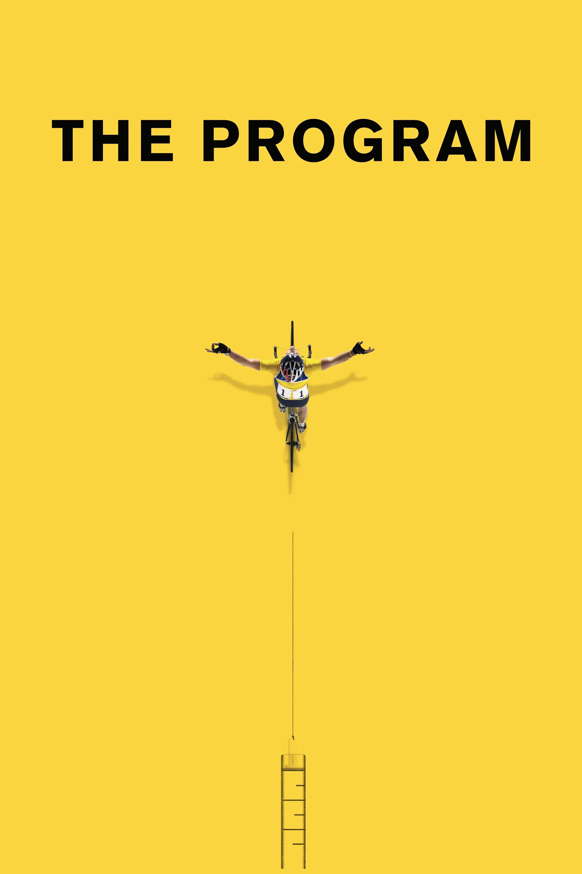 Poster chính thức của phim Phim Tâm Lý "Tay Đua Xe Đạp Huyền Thoại" (The Program - 2015), với sự tham gia của diễn viên Ben Foster và Chris O'Dowd.