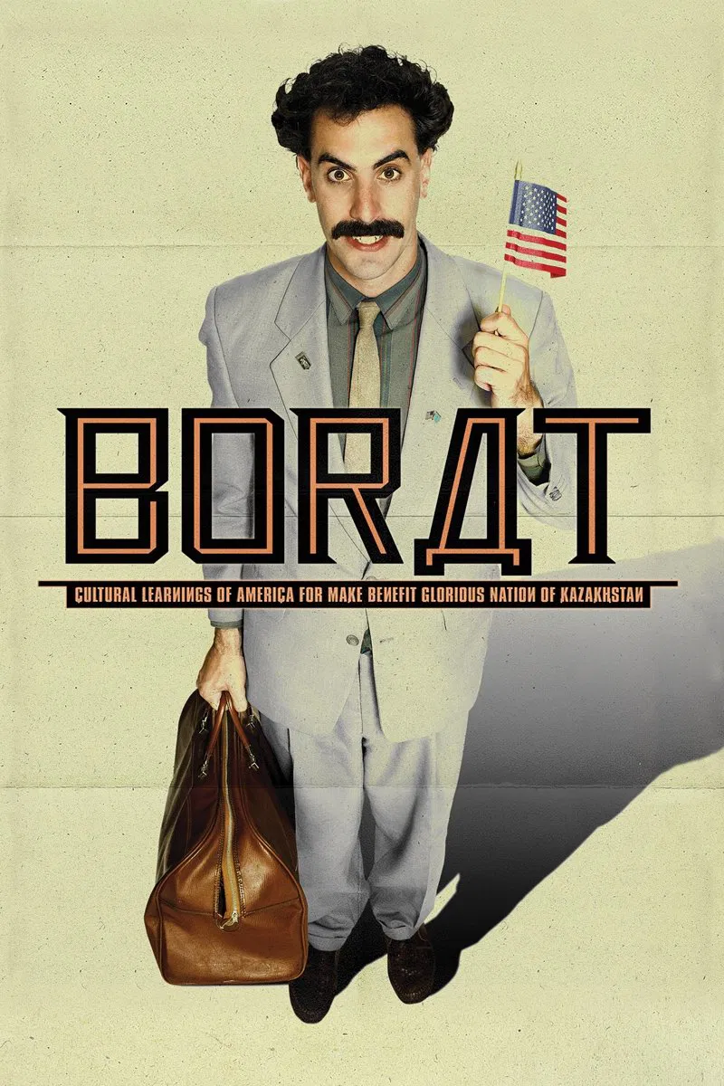 Poster chính thức của phim Phim Hài "Tay phóng viên kỳ quái" (Borat: Cultural Learnings of America for Make Benefit Glorious Nation of Kazakhstan - 2006), với sự tham gia của diễn viên Sacha Baron Cohen và Ken Davitian.