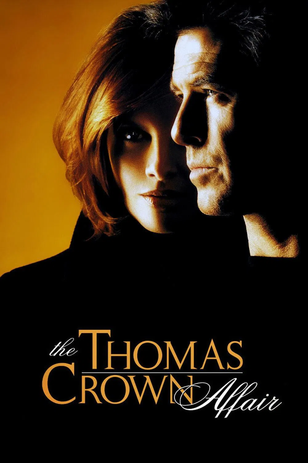 Poster chính thức của phim Phim Tâm Lý, Phim Hình Sự "Tay Trộm Hoàn Hảo" (The Thomas Crown Affair - 1999), với sự tham gia của diễn viên Pierce Brosnan và Rene Russo.