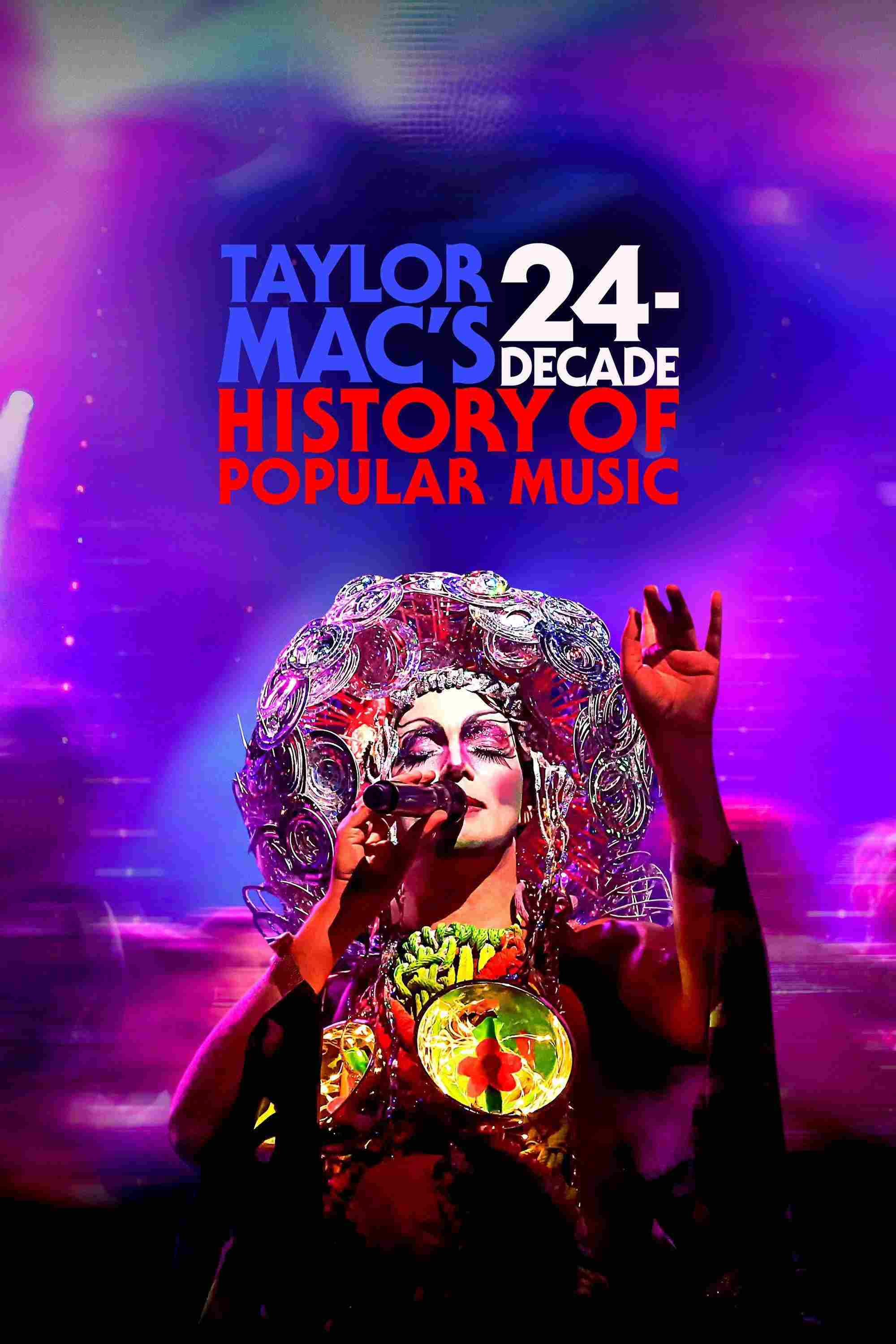 Poster chính thức của phim Phim Tài Liệu "Taylor Mac Tái Hiện 24 Thập Kỉ Của Âm Nhạc Đại Chúng" (Taylor Mac's 24-Decade History of Popular Music - 2023).