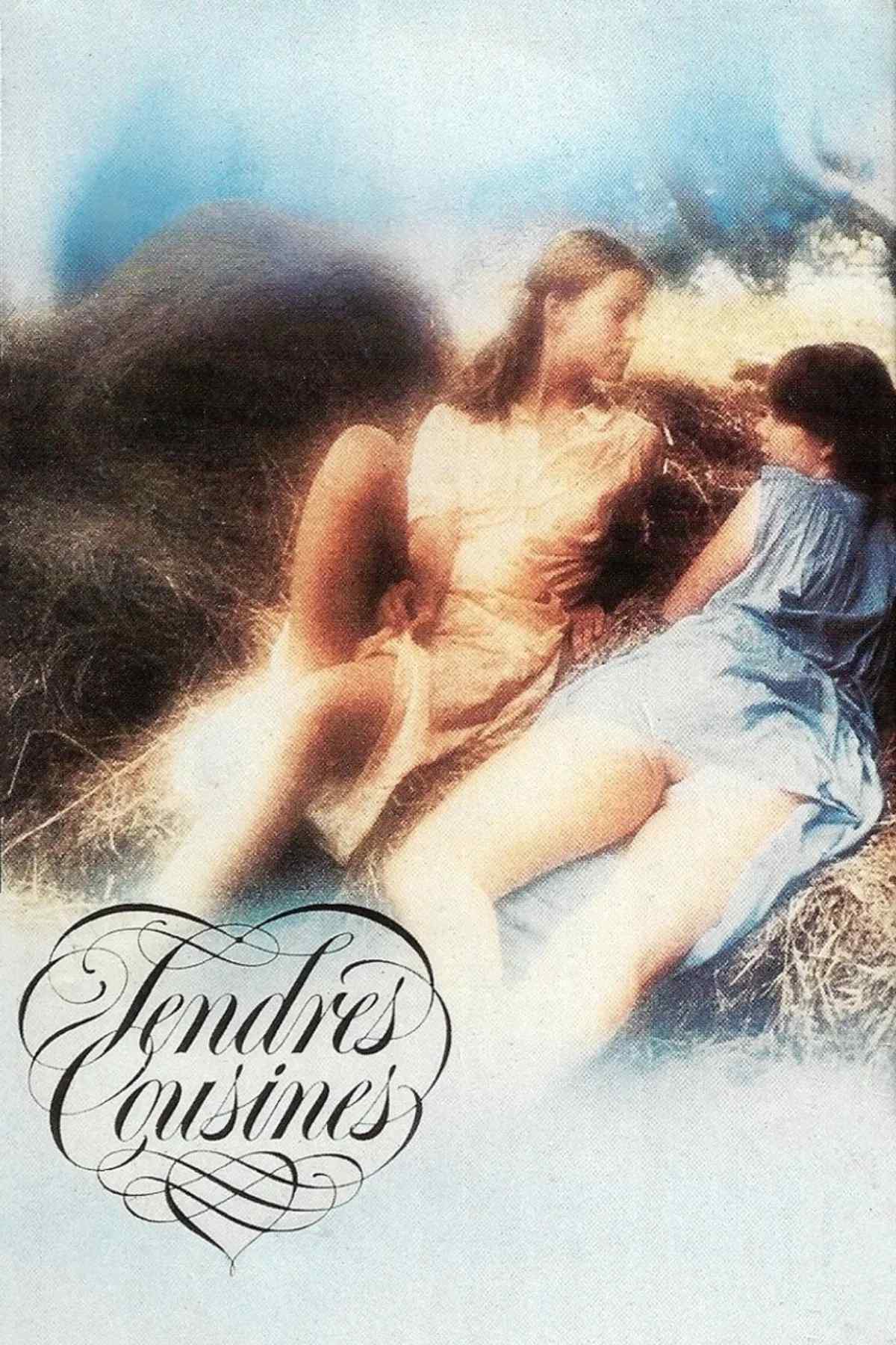 Poster chính thức của phim Phim Tâm Lý, Phim Tình Cảm "Tendres Cousines" (Tender Cousins - 1980), với sự tham gia của diễn viên Anja Schüte và Valérie Dumas.