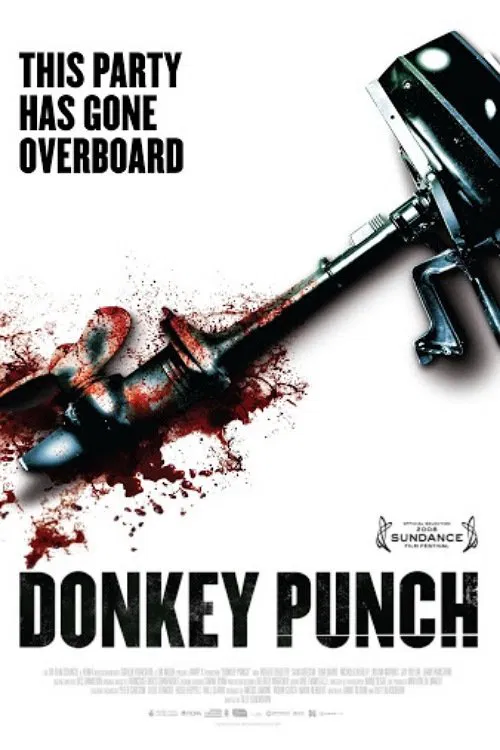 Poster chính thức của phim Phim Kinh Dị, Phim Tâm Lý "Thác Loạn Trên Biển" (Donkey Punch - 2008), với sự tham gia của diễn viên Nichola Burley và Sian Breckin.