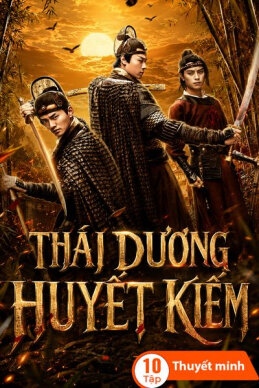 Poster phim Thái Dương Huyết Kiếm