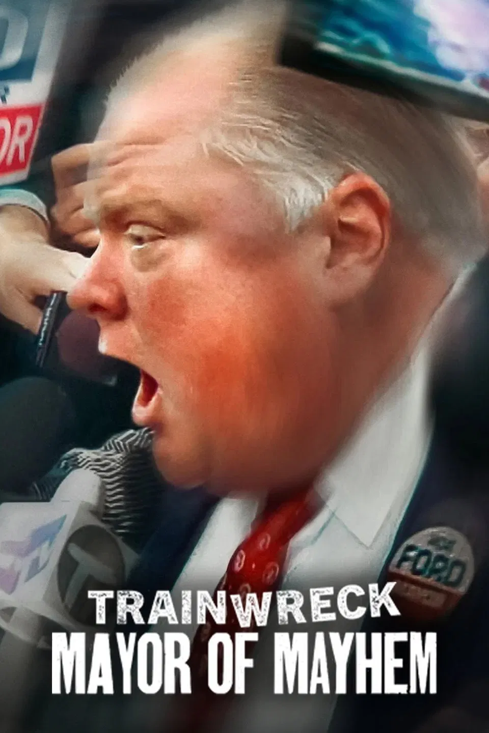 Poster chính thức của phim Phim Tài Liệu "Thảm Họa Toàn Tập: Thị Trưởng Phá Hoại" (Trainwreck: Mayor of Mayhem - 2025), với sự tham gia của diễn viên Rob Ford và John Filion.