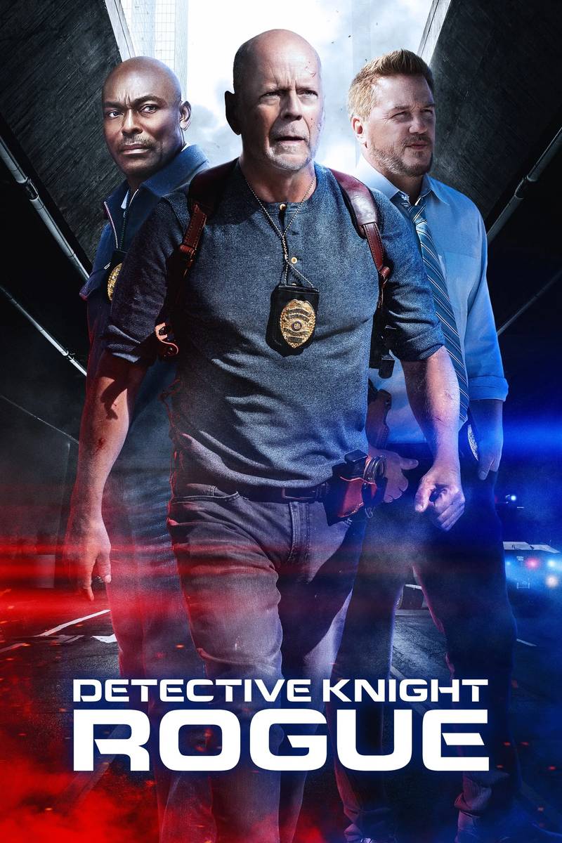 Poster chính thức của phim Phim Hành Động, Phim Hình Sự "Thám Tử Knight" (Detective Knight: Rogue - 2022), với sự tham gia của diễn viên Bruce Willis và Lochlyn Munro.