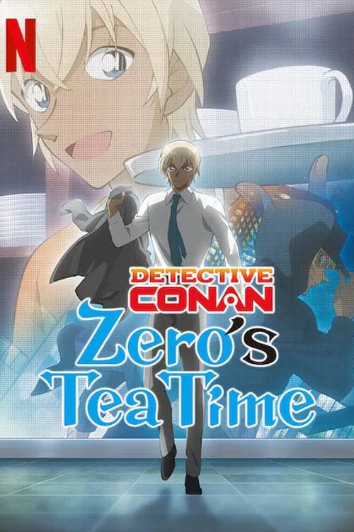 Poster chính thức của phim Phim Hoạt Hình, Phim Bí Ẩn "Thám Tử Lừng Danh Conan: Giờ Trà Của Zero" (Case Closed: Zero's Tea Time - 2022), với sự tham gia của diễn viên Toru Furuya và Megumi Han.