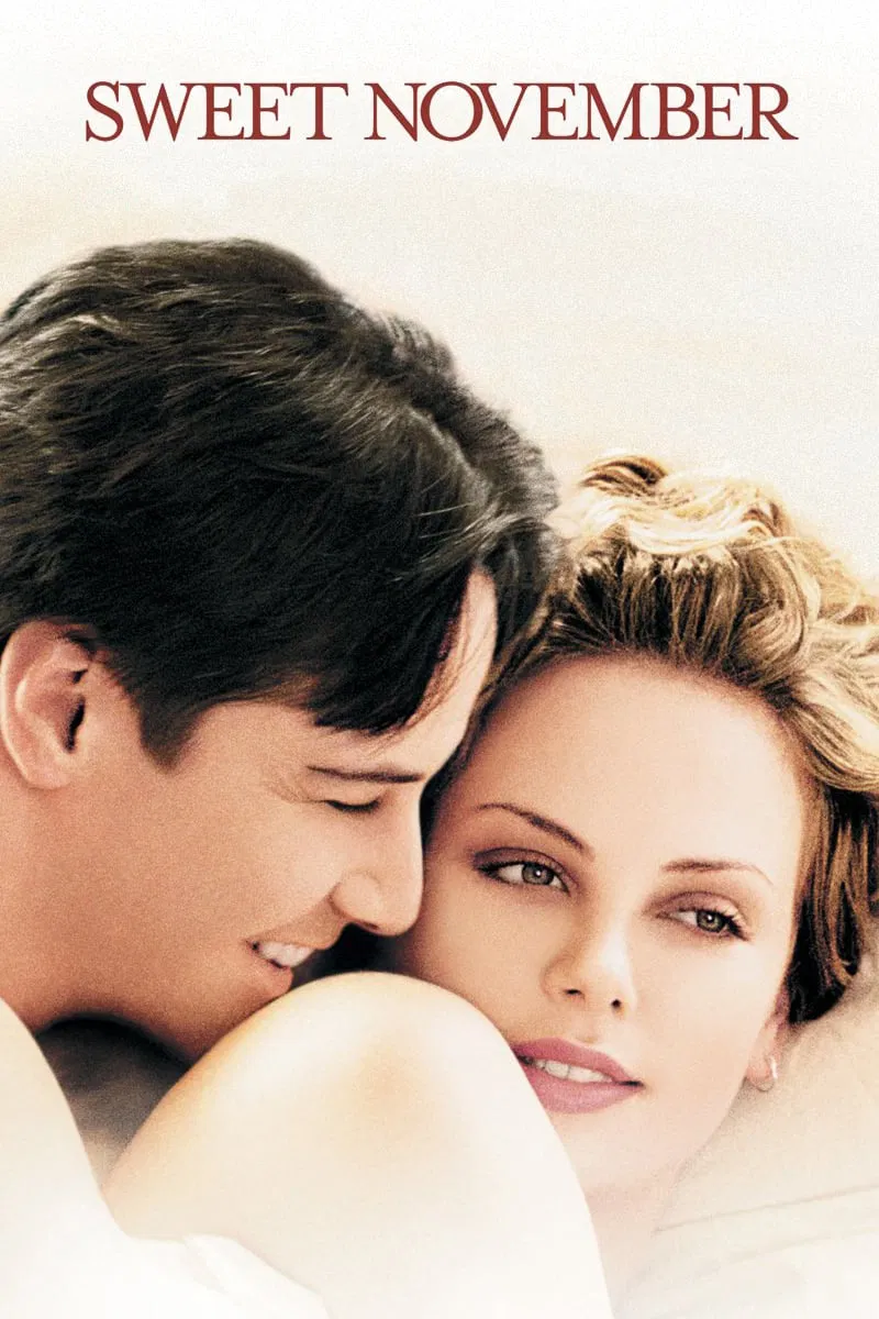 Poster chính thức của phim Phim Tâm Lý, Phim Tình Cảm "Tháng 11 Ngọt Ngào" (Sweet November - 2001), với sự tham gia của diễn viên Keanu Reeves và Charlize Theron.