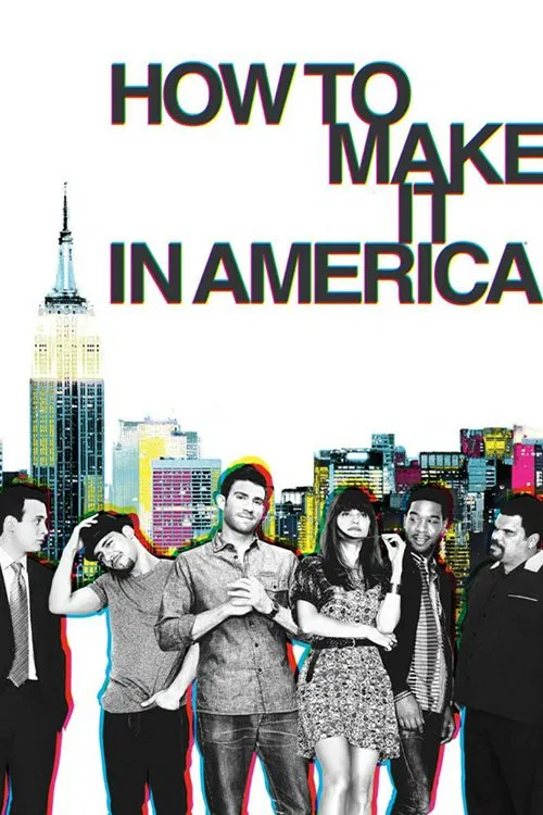 Poster chính thức của phim Phim Tâm Lý, Phim Hài "Thành Danh Ở Mỹ (Phần 2)" (How to Make It in America - 2010), với sự tham gia của diễn viên Bryan Greenberg và Victor Rasuk.