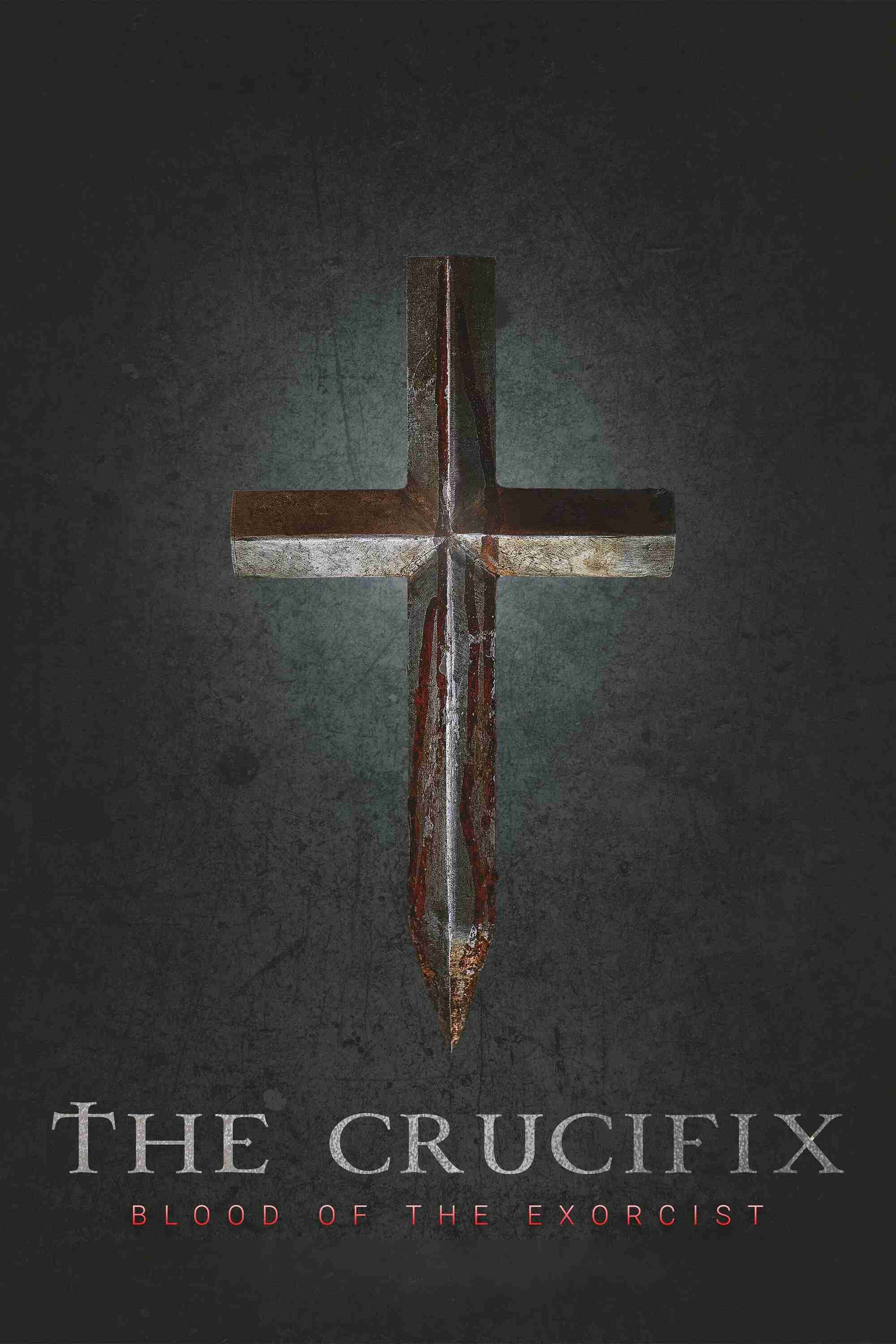 Poster chính thức của phim Phim Kinh Dị "Thánh Giá: Máu của Kẻ Trừ Tà" (The Crucifix: Blood of the Exorcist - 2025), với sự tham gia của diễn viên Hannaj Bang Bendz và Dean Kilbey.