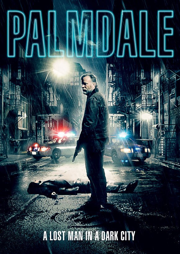 Poster chính thức của phim Phim Tâm Lý, Phim Hành Động "Thành Phố Palmdale" (Palmdale - 2014), với sự tham gia của diễn viên Eliot.
