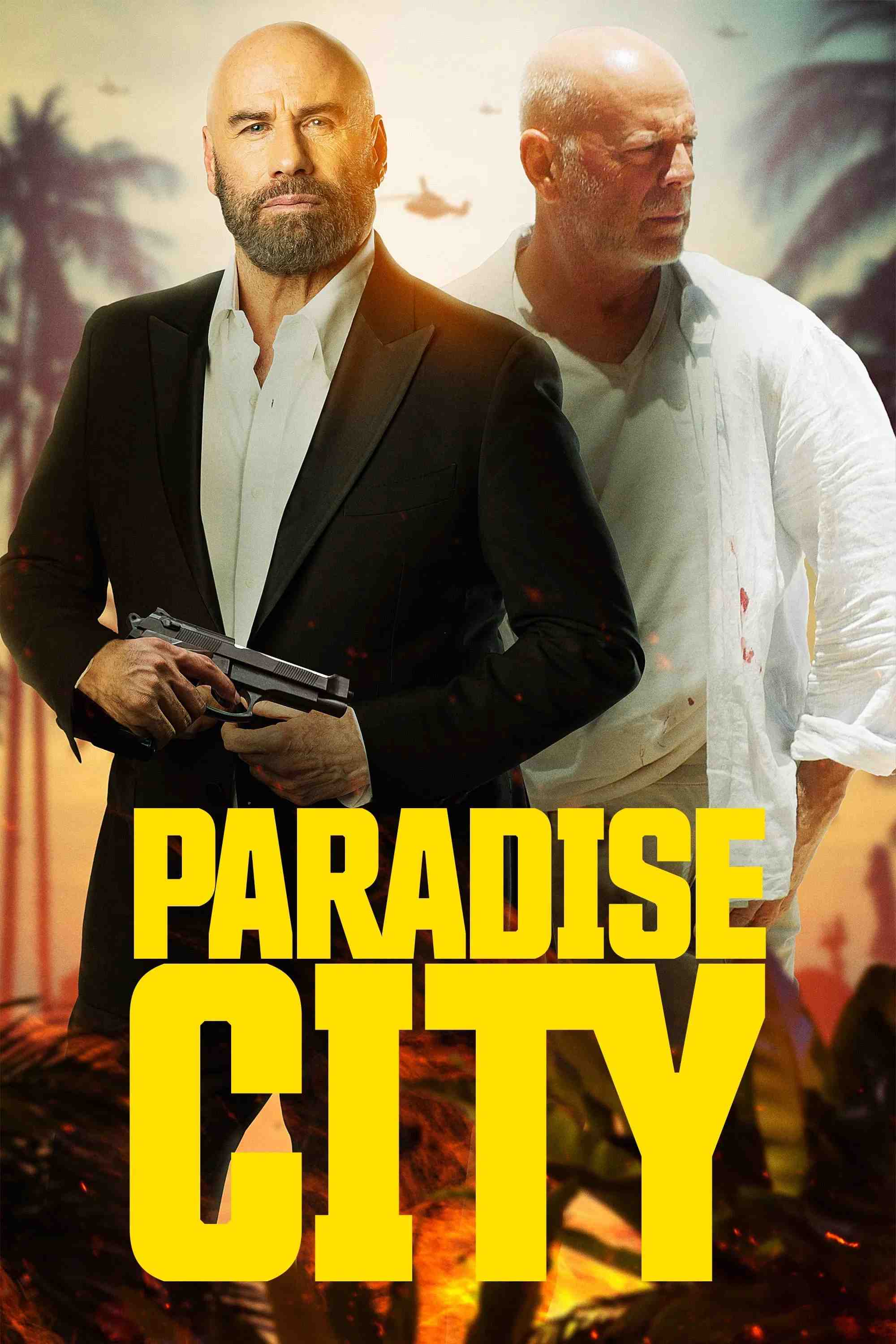 Poster chính thức của phim Phim Hành Động, Phim Hình Sự "Thành Phố Thiên Đường" (Paradise City - 2022), với sự tham gia của diễn viên John Travolta và Bruce Willis.