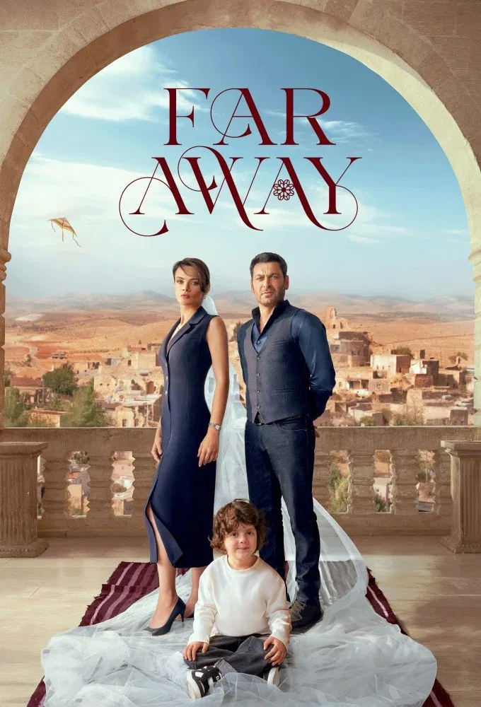 Poster chính thức của phim Phim Tâm Lý, Phim Gia Đình "Thành Phố Xa Xôi" (Far Away - 2024), với sự tham gia của diễn viên Ozan Akbaba và Sinem Ünsal.
