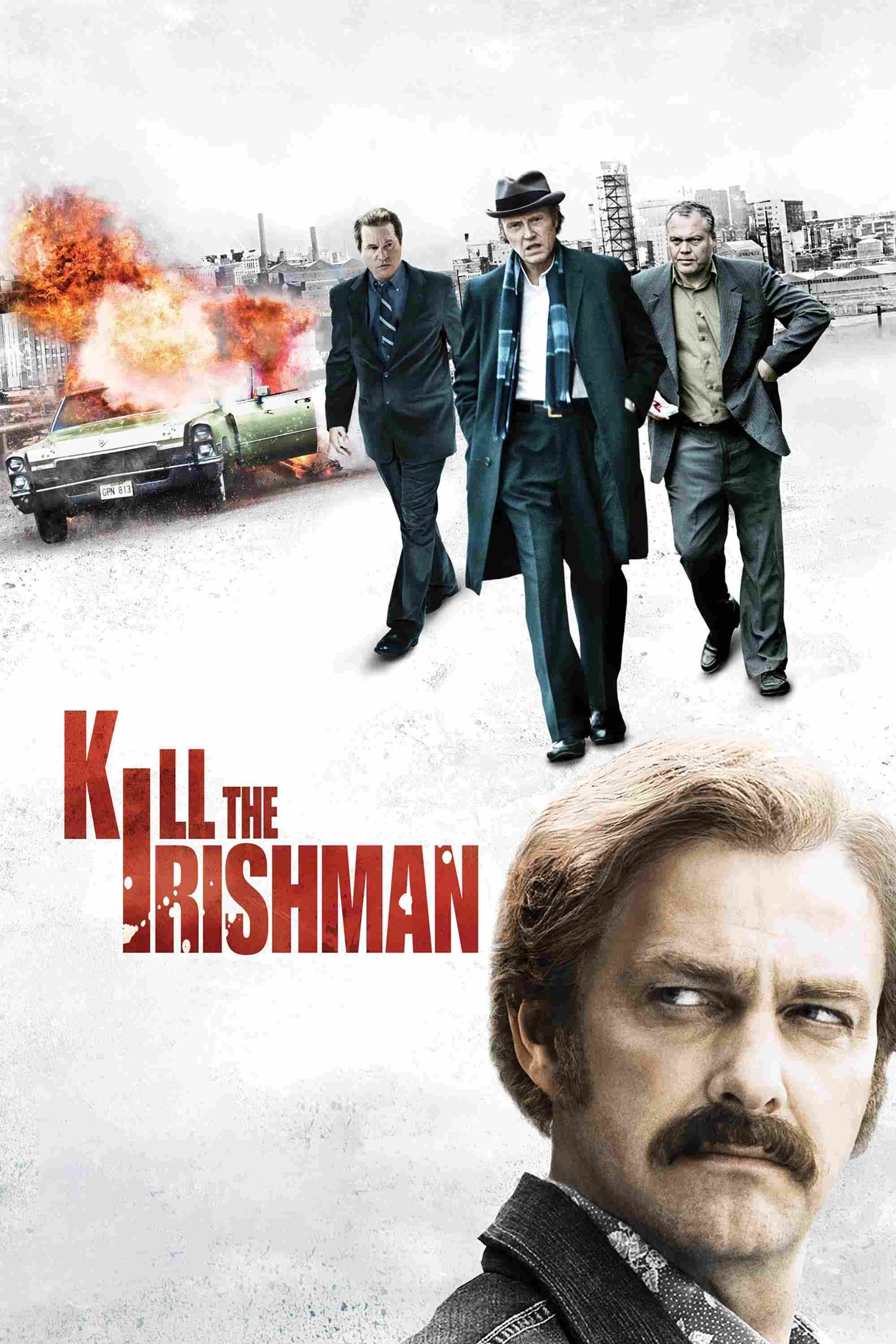 Poster chính thức của phim Phim Hành Động, Phim Hình Sự "Thanh Toán Trùm Mafia" (Kill the Irishman - 2011), với sự tham gia của diễn viên Ray Stevenson và Vincent D'Onofrio.