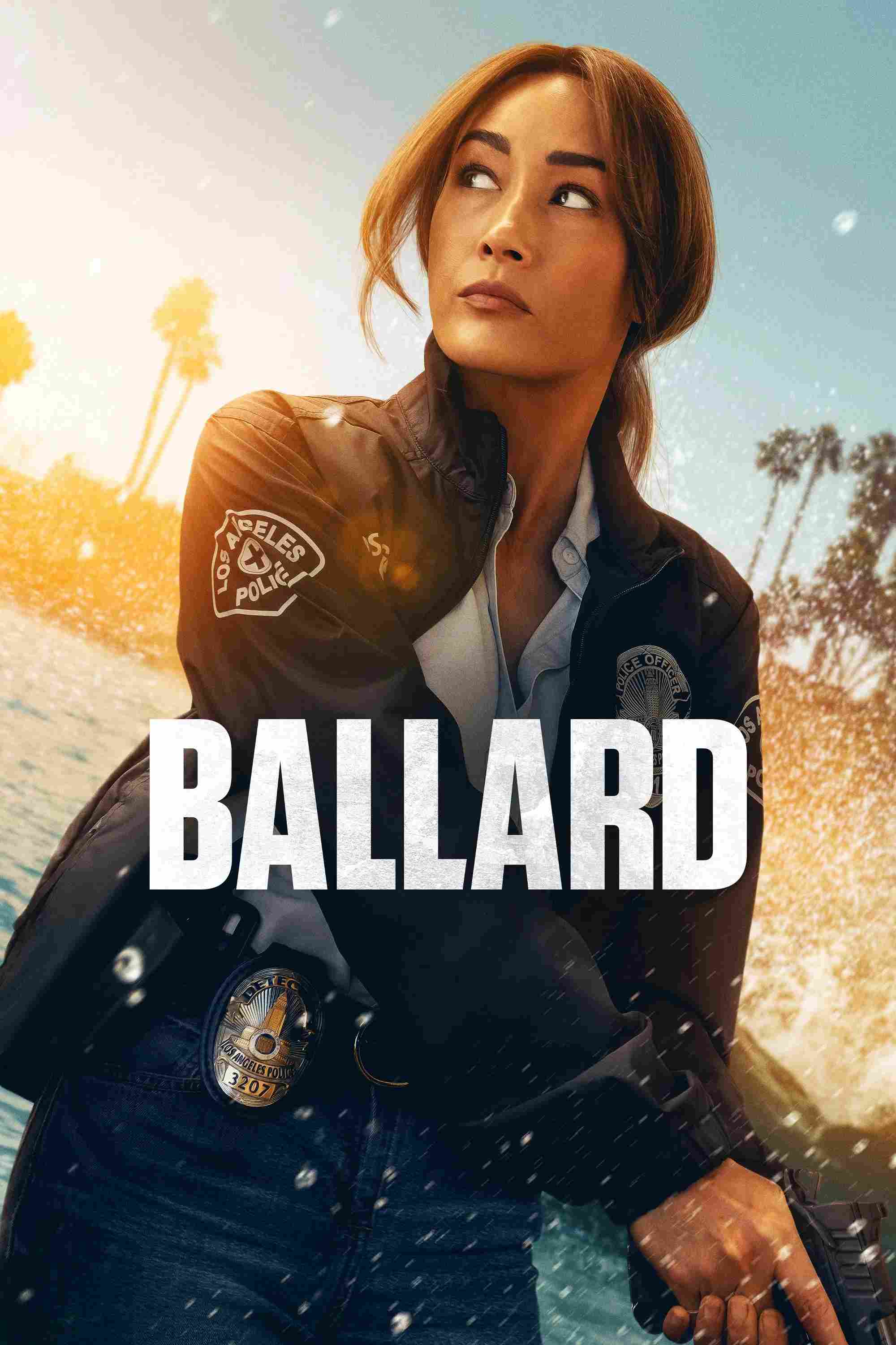 Poster chính thức của phim Phim Tâm Lý, Phim Hình Sự "Thanh Tra Ballard" (Ballard - 2025), với sự tham gia của diễn viên Maggie Q và Courtney Taylor.