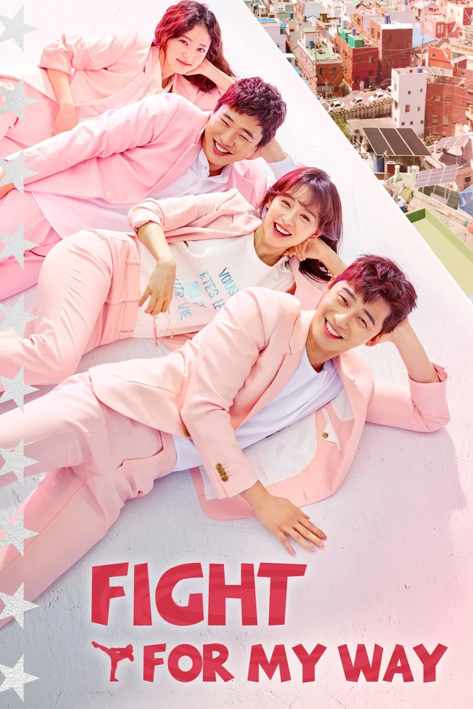 Poster chính thức của phim Phim Hài, Phim Tâm Lý "Thanh Xuân Vật Vã" (Fight For My Way - 2017), với sự tham gia của diễn viên Park Seo-jun và Kim Ji-won.