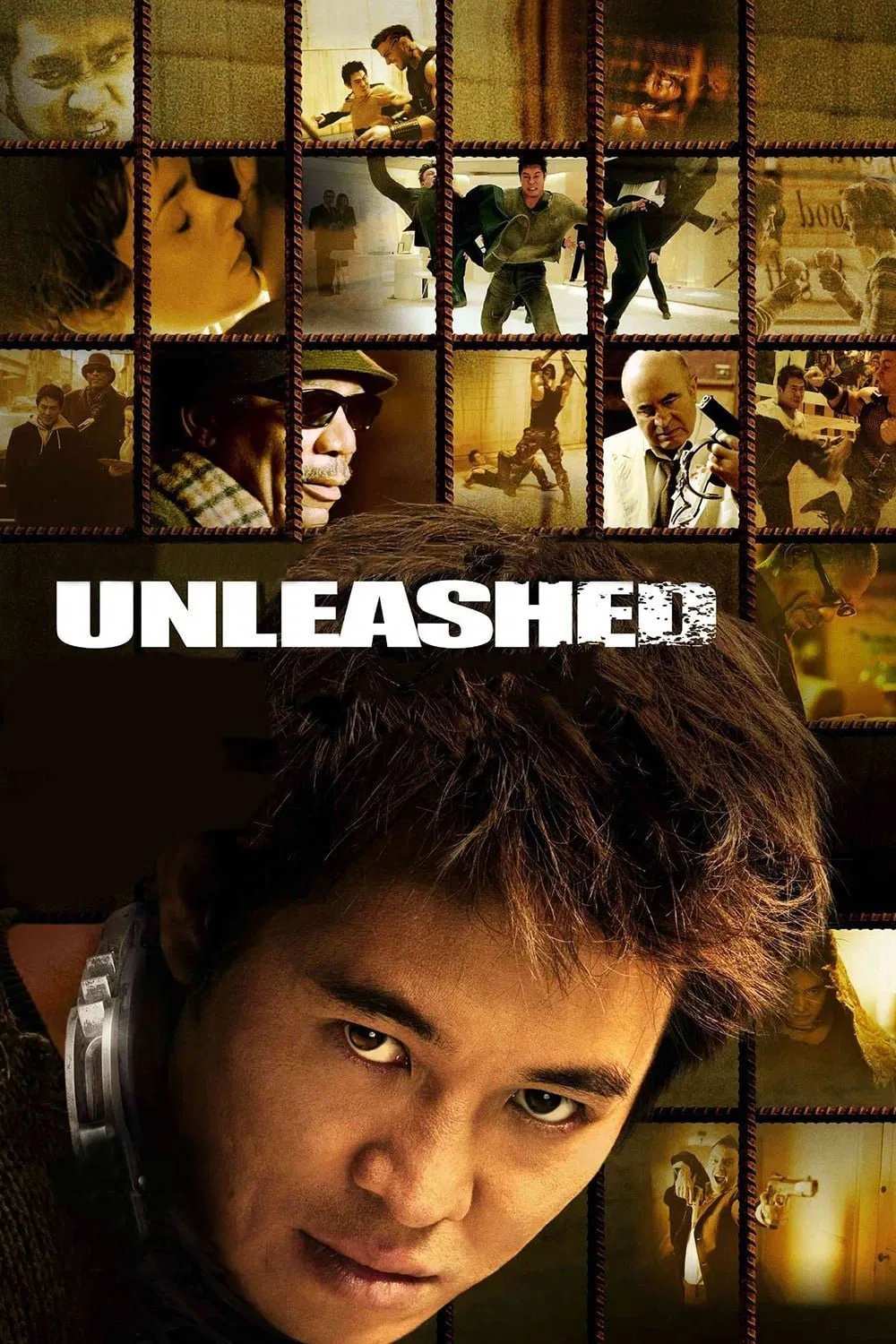 Poster chính thức của phim Phim Hành Động, Phim Hình Sự "Tháo Xích - Danny Đời Chó" (Unleashed - 2005), với sự tham gia của diễn viên Lý Liên Kiệt và Morgan Freeman.