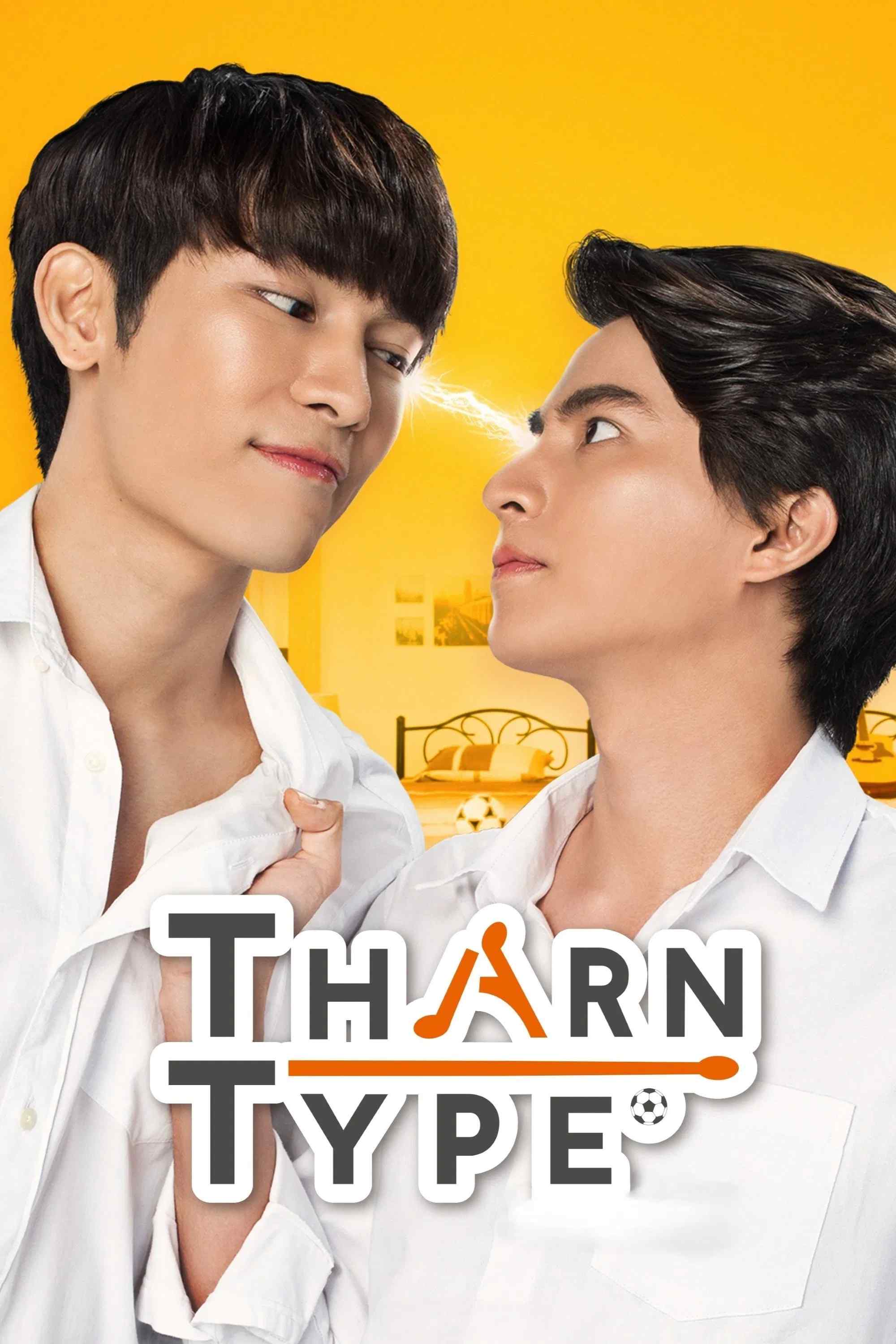 Poster chính thức của phim Phim Tâm Lý "TharnType: Từ ghét tới yêu (Phần 1)" (TharnType - 2019), với sự tham gia của diễn viên Suppasit Jongcheveevat và Kanawut Traipipattanapong.
