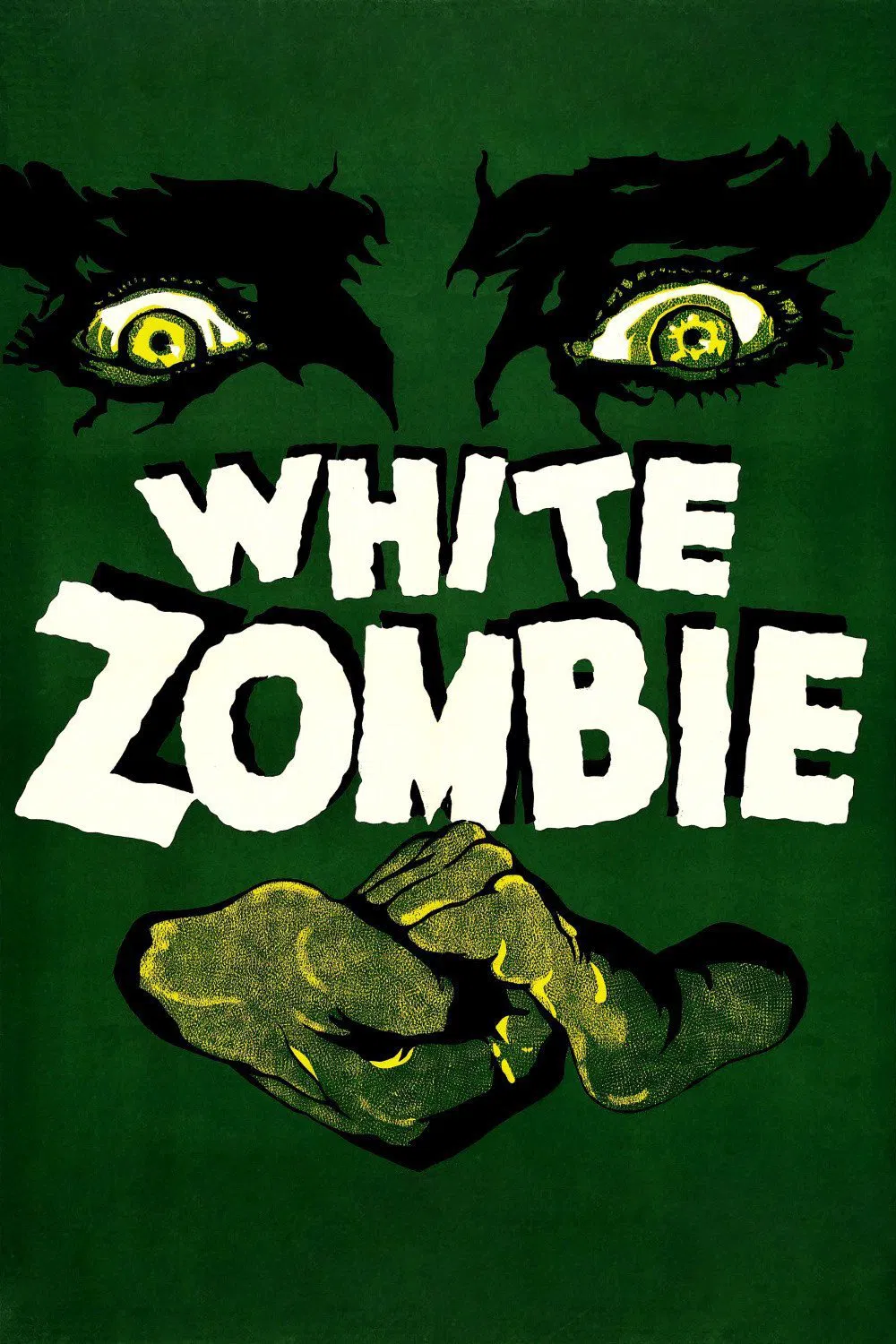 Poster chính thức của phim Phim Kinh Dị "Thây Ma Trắng" (White Zombie - 1932), với sự tham gia của diễn viên Bela Lugosi và Madge Bellamy.