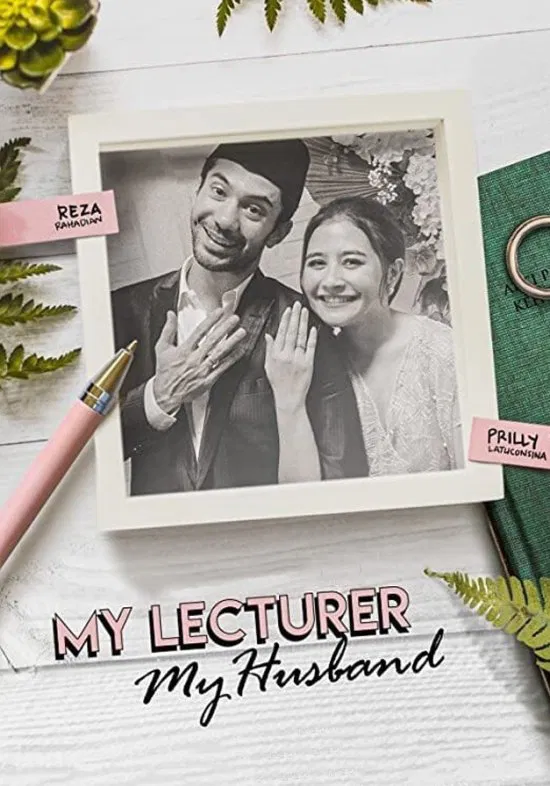 Poster chính thức của phim Phim Tâm Lý "Thầy Tôi Là Chồng Tôi" (My Lecturer, My Husband - 2020), với sự tham gia của diễn viên Kevin Ardilova và Prilly Latuconsina.