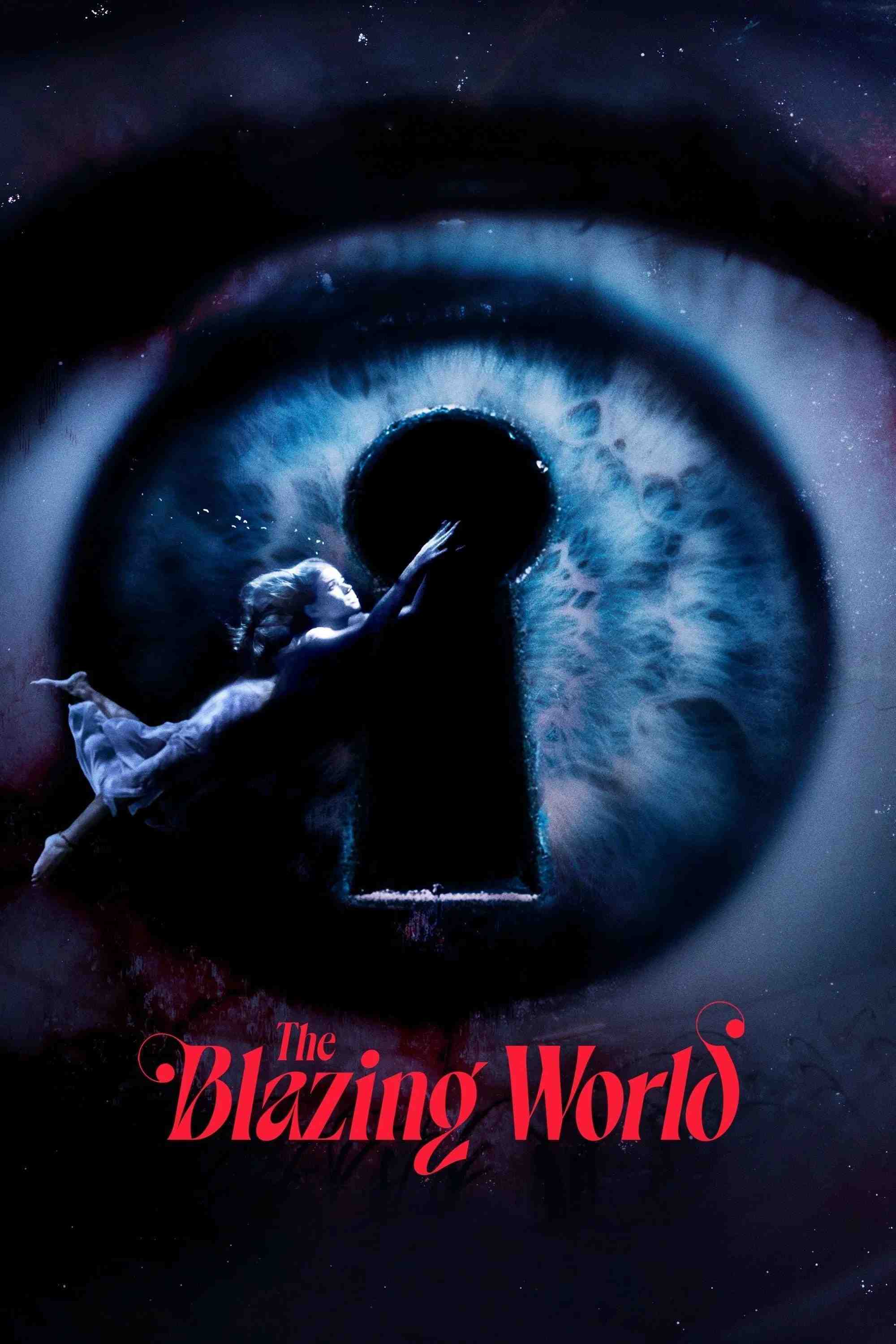 Poster chính thức của phim Phim Kinh Dị, Phim Giả Tượng "The Blazing World" (The Blazing World - 2021), với sự tham gia của diễn viên Carlson Young và Udo Kier.