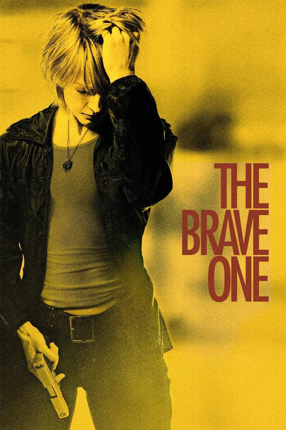 Poster chính thức của phim Phim Hình Sự, Phim Tâm Lý "The Brave One" (The Brave One - 2007), với sự tham gia của diễn viên Jodie Foster và Terrence Howard.