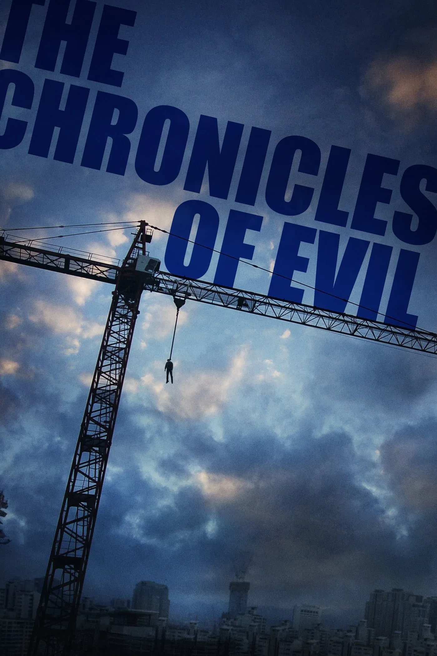 Poster chính thức của phim Phim Giật Gân, Phim Hình Sự "The Chronicles of Evil" (The Chronicles of Evil - 2015), với sự tham gia của diễn viên Son Hyun-joo và Ma Dong seok.