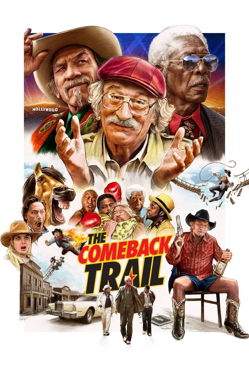 Poster chính thức của phim Phim Hài, Phim Hình Sự "The Comeback Trail" (The Comeback Trail - 2020), với sự tham gia của diễn viên Robert De Niro và Morgan Freeman.