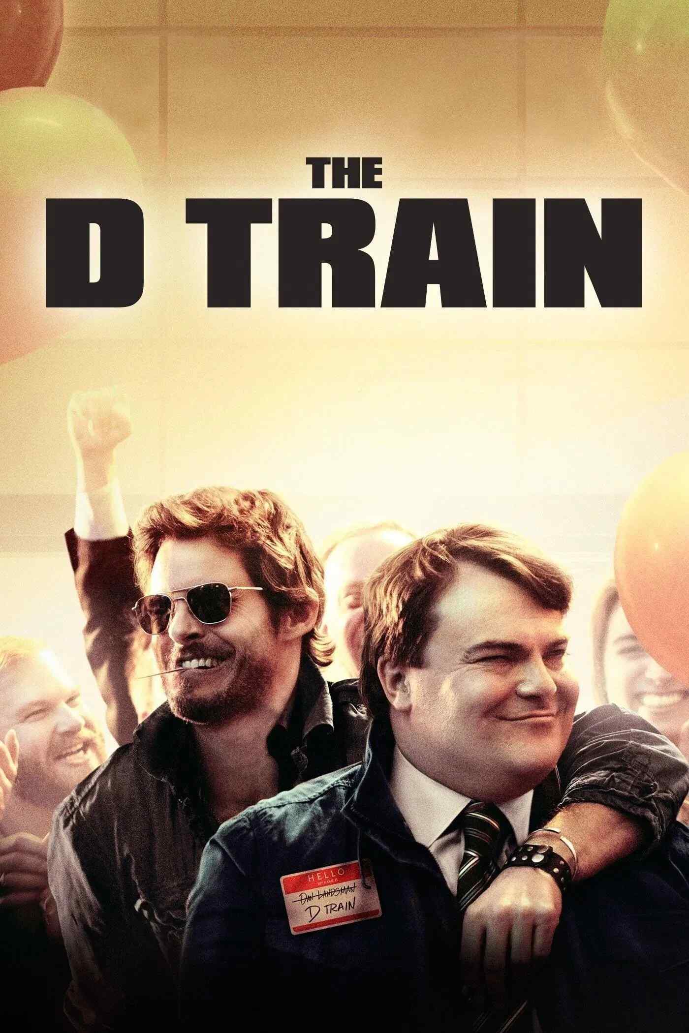 Poster chính thức của phim Phim Hài, Phim Tâm Lý "The D Train" (The D Train - 2015), với sự tham gia của diễn viên Jack Black và James Marsden.