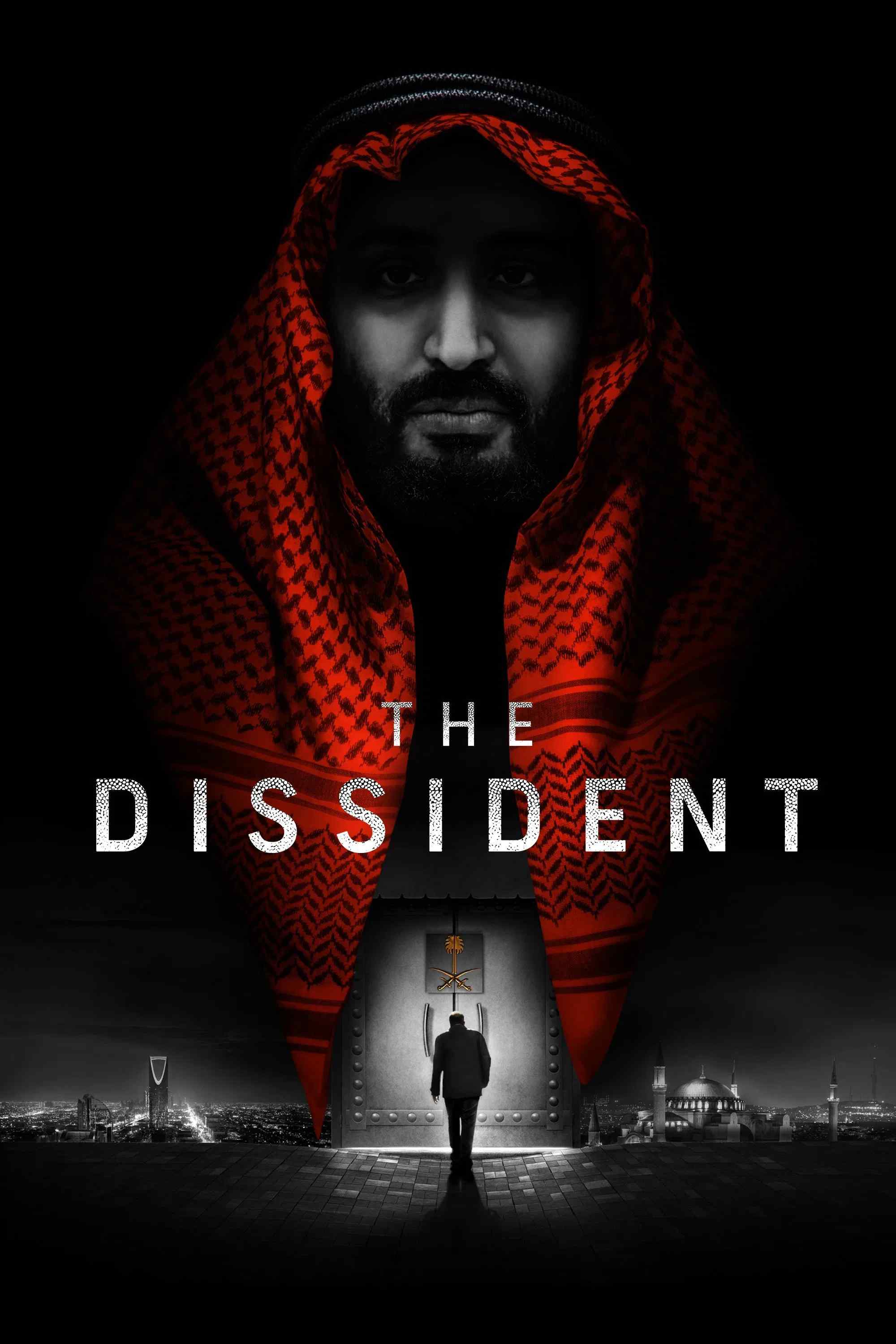 Poster chính thức của phim Phim Tài Liệu "The Dissident" (The Dissident - 2020), với sự tham gia của diễn viên Jamal Khashoggi và Omar Abdulaziz.