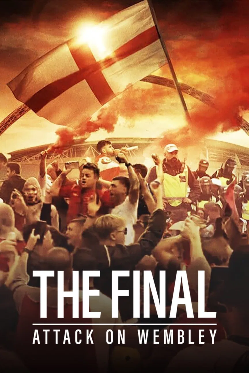 Poster chính thức của phim Phim Tài Liệu "The Final: Attack on Wembley" (The Final: Attack on Wembley - 2024), với sự tham gia của diễn viên Gareth Southgate và Harry Kane.