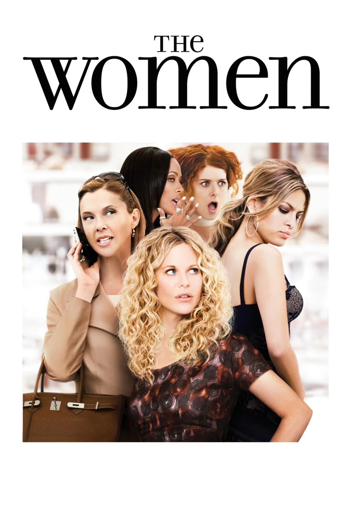 Poster chính thức của phim Phim Tâm Lý, Phim Hài "Thế Giới Đàn Bà" (The Women - 2008), với sự tham gia của diễn viên Meg Ryan và Annette Bening.