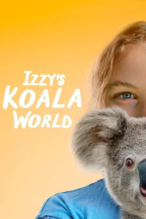 Poster chính thức của phim Phim Gia Đình, Phim Tài Liệu "Thế giới gấu túi của Izzy (Phần 2)" (Izzy's Koala World - 2020).