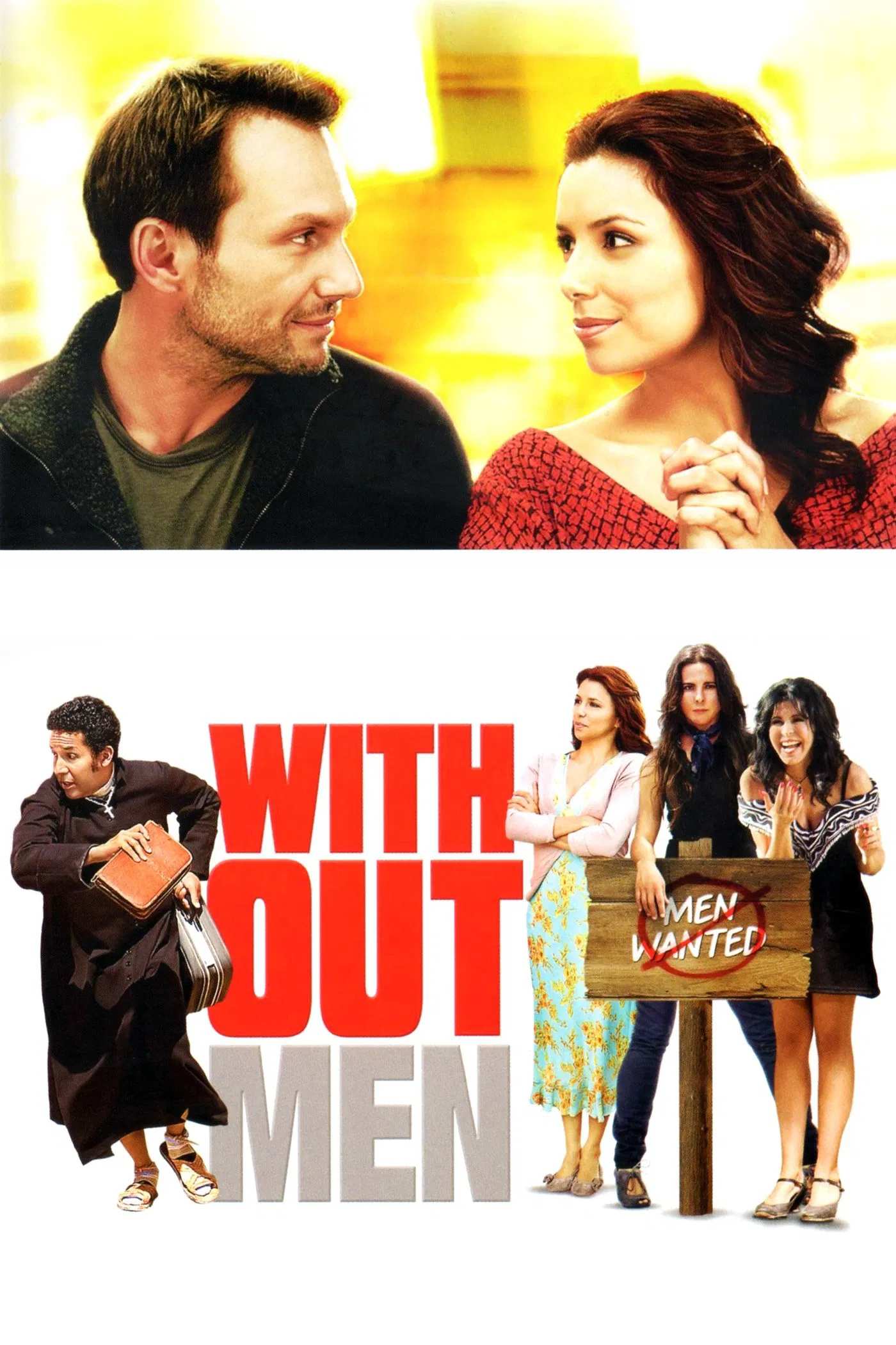 Poster chính thức của phim Phim Hài, Phim Tình Cảm "Thế Giới Không Có Đàn Ông" (Without Men - 2011), với sự tham gia của diễn viên Eva Longoria và Christian Slater.