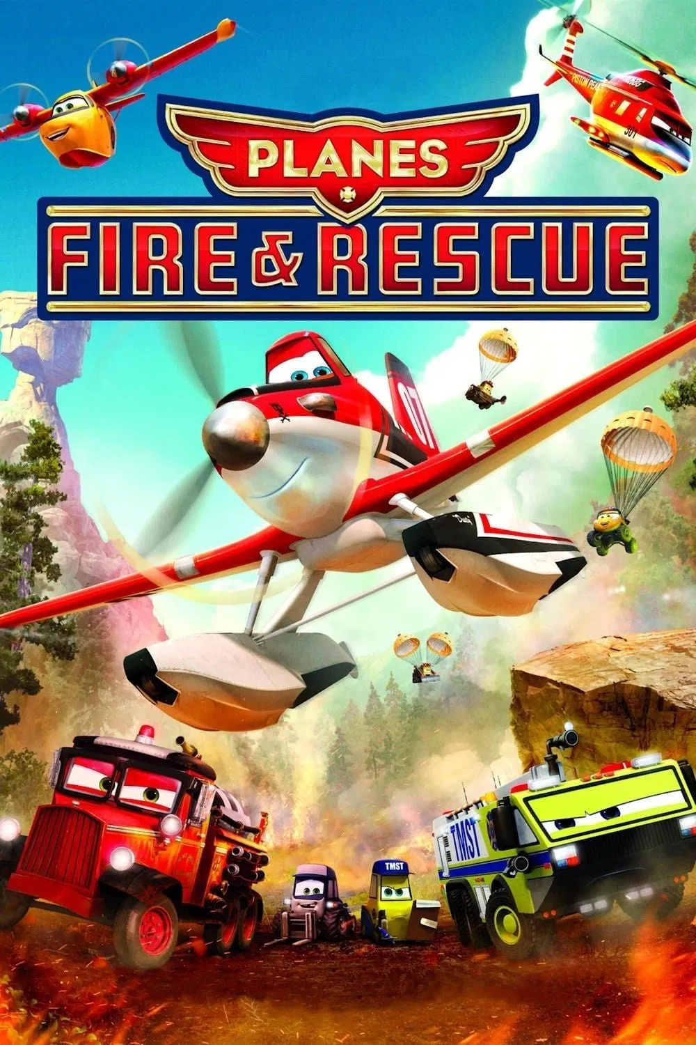 Poster chính thức của phim Phim Hoạt Hình, Phim Hài "Thế Giới May Bay: Anh Hùng & Biển Lửa" (Planes: Fire & Rescue - 2014), với sự tham gia của diễn viên Ed Harris và Dane Cook.