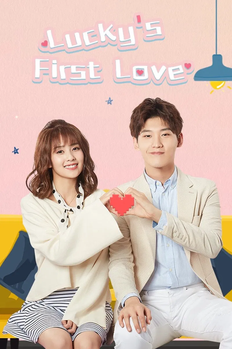Poster chính thức của phim Phim Tâm Lý, Phim Hài "Thế Giới Nợ Tôi Một Mối Tình Đầu" (Lucky's First Love - 2019), với sự tham gia của diễn viên Hình Chiêu Lâm và Bạch Lộc.