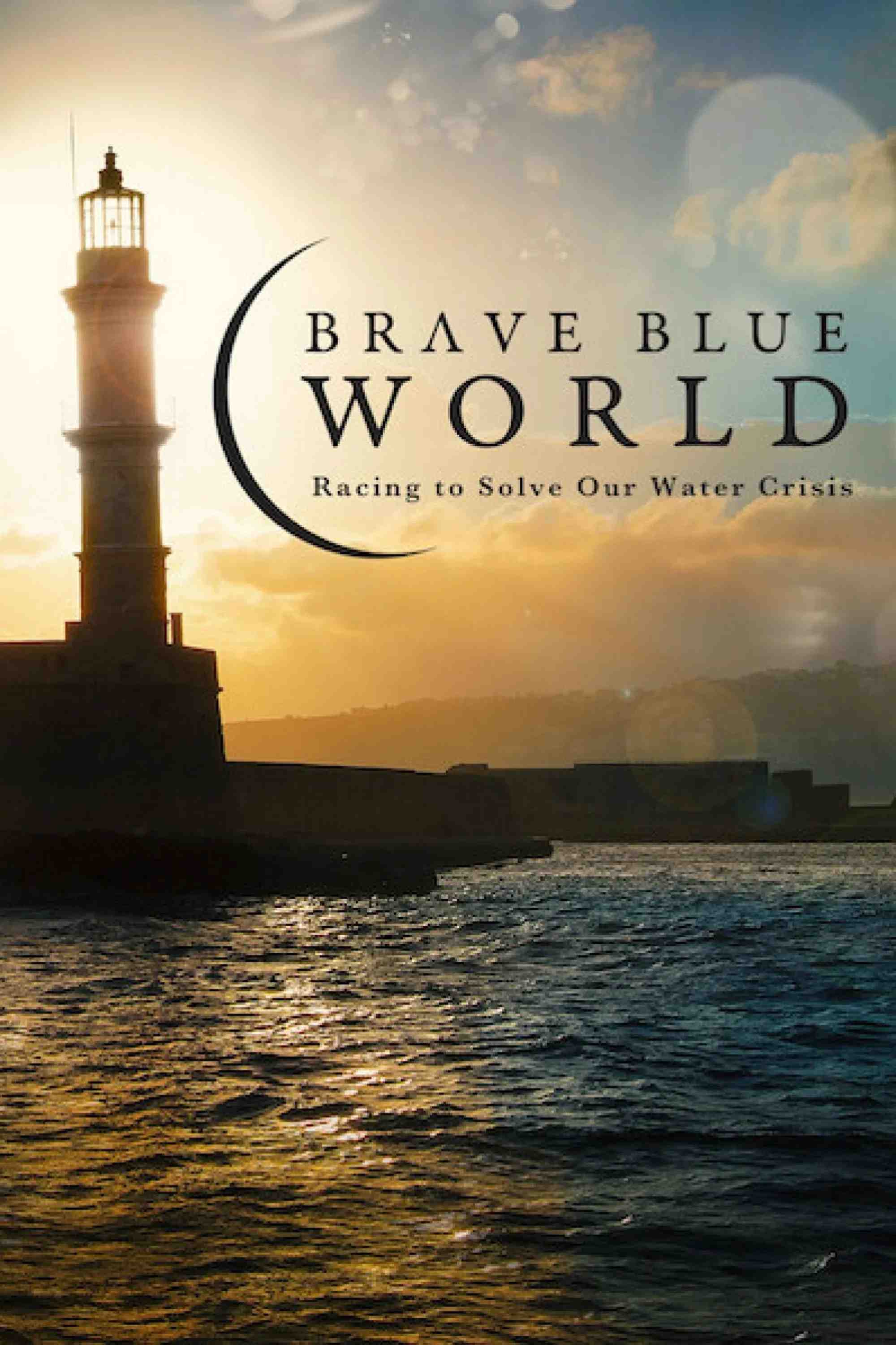 Poster chính thức của phim Phim Tài Liệu "Thế Giới Xanh: Bài Toán Khủng Hoảng Nước" (Brave Blue World: Racing to Solve Our Water Crisis - 2019), với sự tham gia của diễn viên Matt Damon và Liam Neeson.