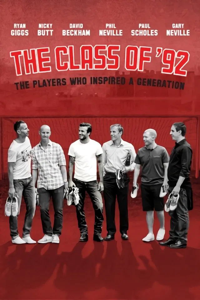 Poster chính thức của phim Phim Tài Liệu "Thế Hệ Vàng 92" (The Class of ‘92 - 2013), với sự tham gia của diễn viên David Beckham và Paul Scholes.